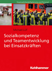 Michael Lülf — Teamentwicklung und Sozialkompetenz bei Einsatzkräften