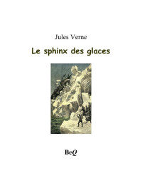 Jules Verne — Le sphinx des glaces