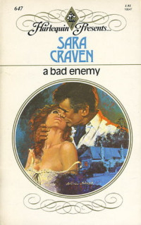 Sara Craven — A Bad Enemy
