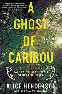 Alice Henderson — A Ghost of Caribou (Alex Carter 3)