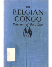 Wauters — The Belgian Congo; Reservoir of the Allies (1942)