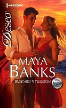 Maya Banks — Pasiones y traición