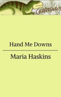 Maria Haskins — Hand Me Downs