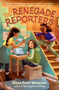 Elissa Brent Weissman — The Renegade Reporters