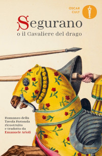 Anonimo — Segurano o il Cavaliere del drago