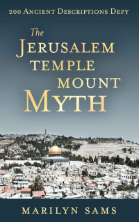 Marilyn Sams — The Jerusalem Temple Mount Myth
