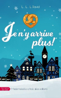 L.L.L. David — Je n'y arrive plus !