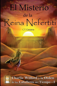 C. T. Cassana — El misterio de la reina Nefertiti