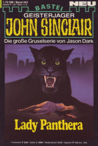 Dark, Jason — [John Sinclair 0443] • Lady Panthera