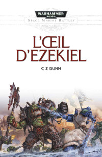 C Z Dunn — L’Œil d’Ezekiel