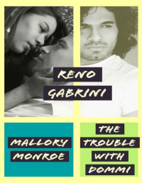Mallory Monroe — Reno Gabrini: The Trouble with Dommi