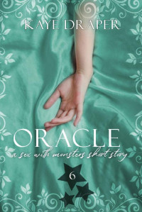 Kaye Draper — Oracle (Sex With Monsters)