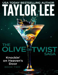 Taylor Lee — Knockin' On Heaven's Door (The Olive or Twist Saga Book 2)