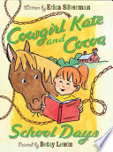 Erica Silverman — Cowgirl Kate and Cocoa: School Days