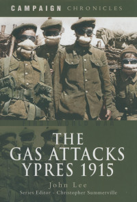 John Lee — The Gas Attacks Ypres 1915