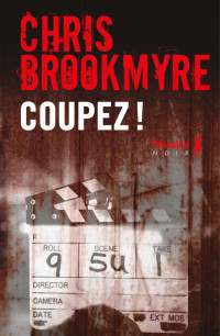 Chris Brookmyre — Coupez !