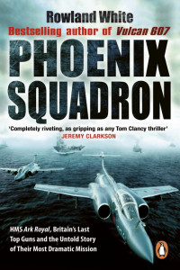Rowland White — Phoenix Squadron