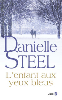 Danielle STEEL — L'enfant aux yeux bleus