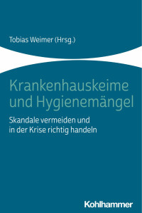 Tobias Weimer — Krankenhauskeime und Hygienemängel