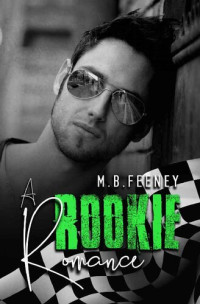 M B Feeney — A Rookie Romance