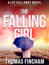 Fincham, Thomas — Lee Callaway 03-The Falling Girl