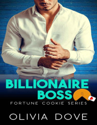 Olivia Dove — Billionaire Boss: An instalove curvy girl age gap romance (Fortune Cookie Series Book 1)