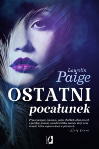 Laurelin Paige — Ostatni pocałunek