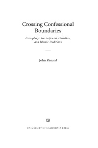 John Renard — Crossing Confessional Boundaries: Exemplary Lives in Jewish, Christian, and Islamic Traditions