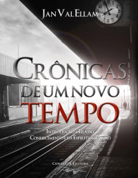 Jan Val Ellam — Crônicas de um Novo Tempo