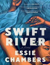 Essie Chambers — Swift River