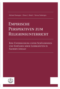 Michael Domsgen, Elena L. Hietel, Teresa Tenbergen — Empirische Perspektiven zum Religionsunterricht