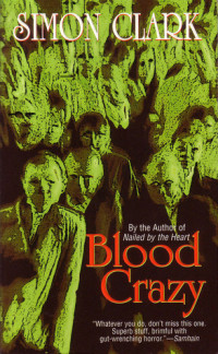 Simon Clark — Blood Crazy