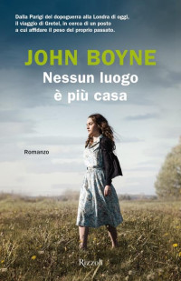 John Boyne — Nessun luogo è più casa