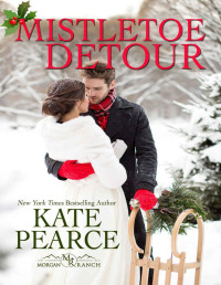 Kate Pearce — Mistletoe Detour (The Millers of Morgan Valley)