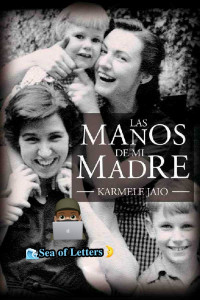 Karmele Jaio — Las manos de mi madre