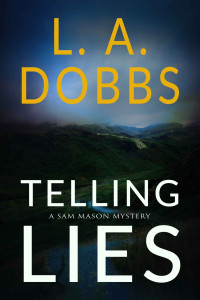 L. A. Dobbs — Telling Lies