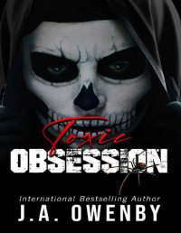 J.A. Owenby — Toxic Obsession: A Dark College Enemies-to-Lovers Standalone Romance (A Whitmore Elite Football Novel)