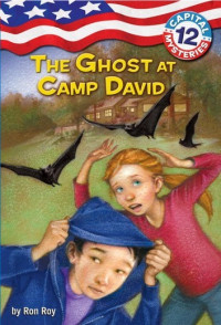 Ron Roy — The Ghost at Camp David