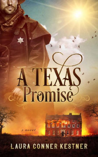 Laura Conner Kestner — A Texas Promise