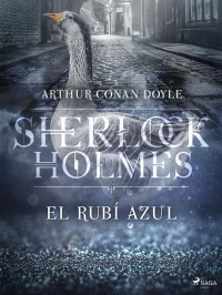 Arthur Conan Doyle — El rubí azul