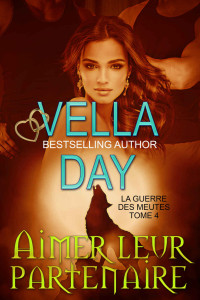 Vella Day — Aimer leur partenaire (French Edition)
