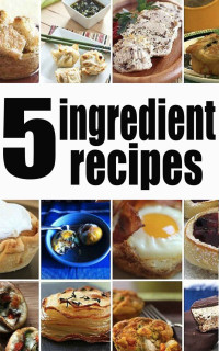 Amanda Ingelleri — 5 Ingredient Recipes