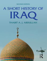 Thabit Abdullah — A Short History of Iraq