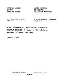 Lawrence R. Smith — Some grammatical aspects of Labrador Inuttut (Eskimo): A survey of the inflectional paradigms of nouns and verbs