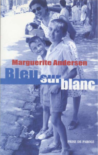 Marguerite Andersen — Bleu sur blanc