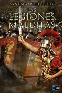 Santiago Posteguillo — Trilogia de Escipion 2 - Las legiones malditas
