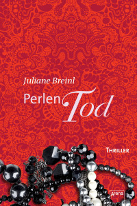 Breinl, Juliane — Perlentod