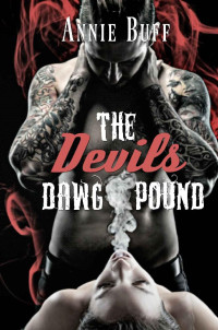 Annie Buff — The Devils Dawg Pound (The Devil's Apostles MC)