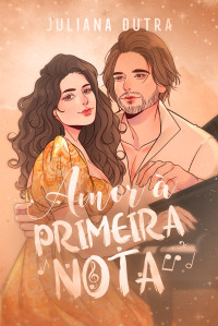 Juliana Dutra — Amor à Primeira Nota