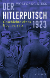 Wolfgang Niess — Der Hitlerputsch 1923